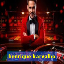 henrique karvalho